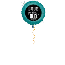 Dude you're old Ballon - 46cm
